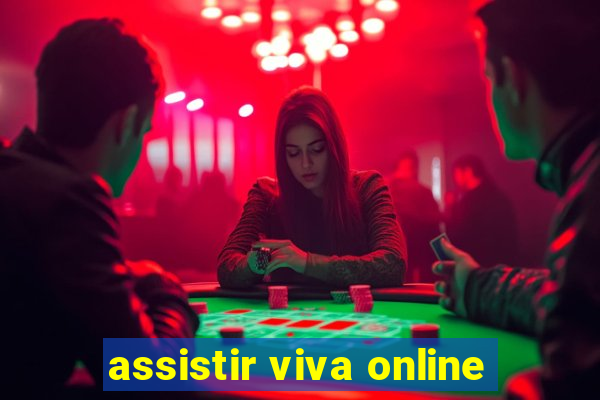 assistir viva online